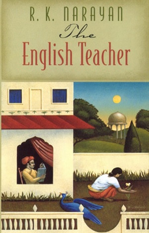 ASPECTS OF SELF EXPRESSION IN R.K.NARAYAN’S ‘THE ENGLISH TEACHER’ ASPECTS OF SELF EXPRESSION IN R.K.NARAYAN’S ‘THE ENGLISH TEACHER’