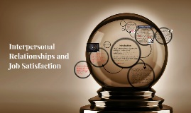 “A STUDY ON JOB SATISFACTION TOWARDS  INTERPERSONAL RELATIONSHIP AND PROFESSIONAL  DEVELOPMENT OF THE FACULTY MEMBERS OF ARTS AND  SCIENCE COLLEGES IN THANJAVUR DISTRICT”